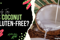 Is Coconut Gluten-Free: What You Need to Know