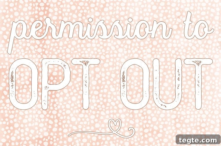 Gentler Alternatives to a Detox to Start the New Year 4 Permission to opt out