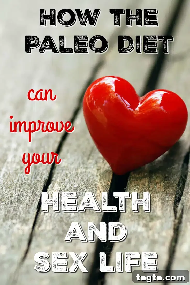 Boost Your Health and Sex Life with the Paleo Diet 2 Switching to Paleo can help get you in the mood and improve your health to boot